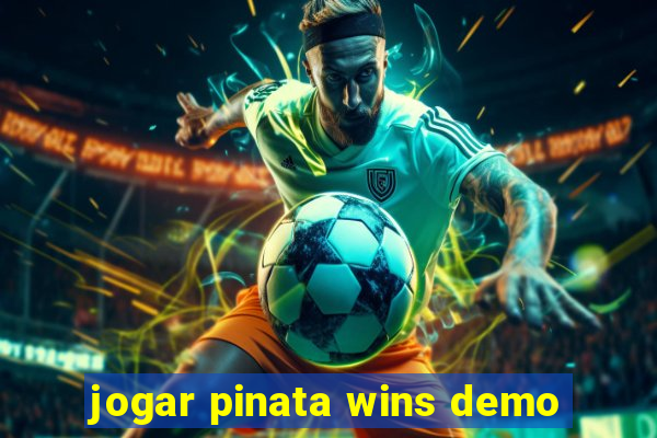 jogar pinata wins demo